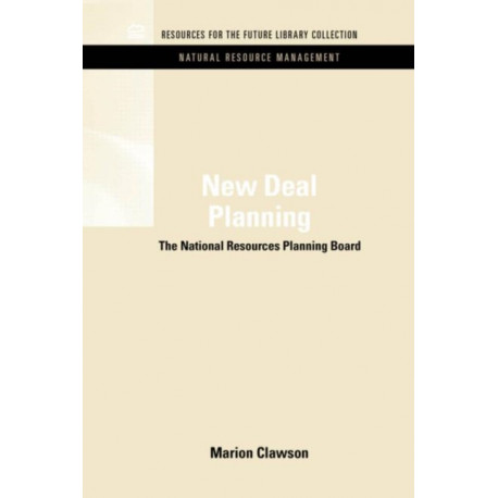 New Deal Planning: The National Resources Planning Board