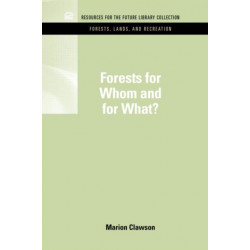 Forests for Whom and for What?