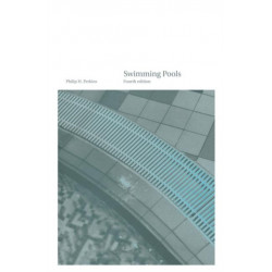 Swimming Pools: Design and Construction, Fourth Edition