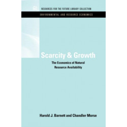 Scarcity and Growth: The Economics of Natural Resource Availability