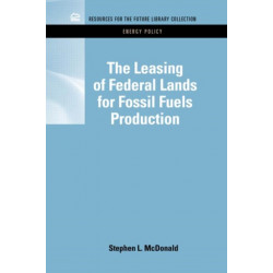 The Leasing of Federal Lands for Fossil Fuels Production