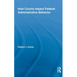 How Courts Impact Federal Administrative Behavior