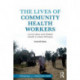 The Lives of Community Health Workers: Local Labor and Global Health in Urban Ethiopia