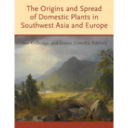 The Origins and Spread of Domestic Plants in Southwest Asia and Europe