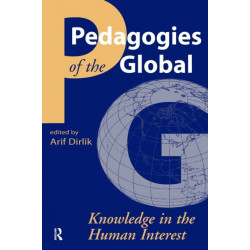 Pedagogies of the Global: Knowledge in the Human Interest