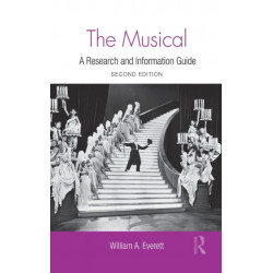 The Musical: A Research and Information Guide