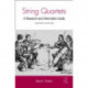 String Quartets: A Research and Information Guide