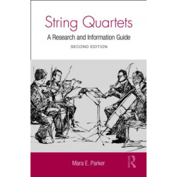 String Quartets: A Research and Information Guide