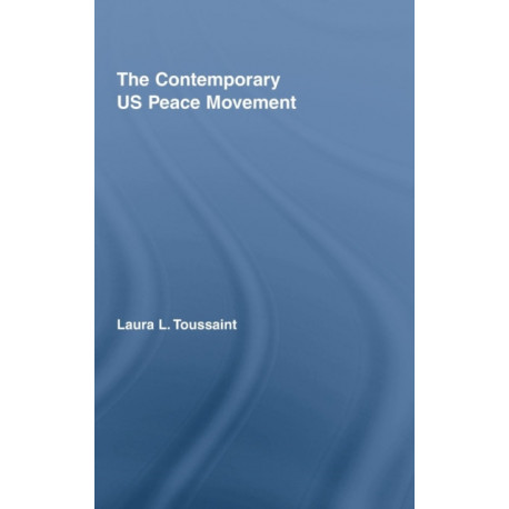 The Contemporary US Peace Movement