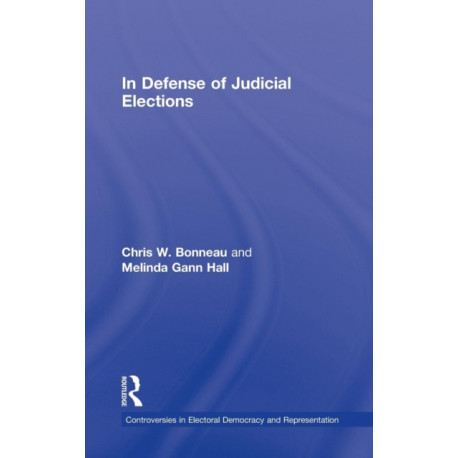 In Defense of Judicial Elections
