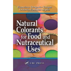 Natural Colorants for Food and Nutraceutical Uses