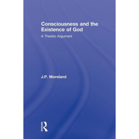 Consciousness and the Existence of God: A Theistic Argument