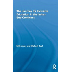 The Journey for Inclusive Education in the Indian Sub-Continent