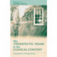 The Therapeutic Frame in the Clinical Context: Integrative Perspectives