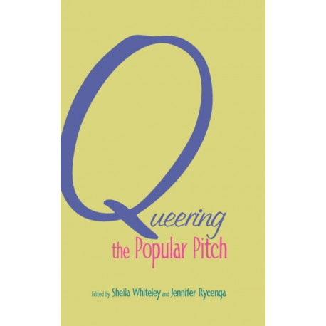 Queering the Popular Pitch