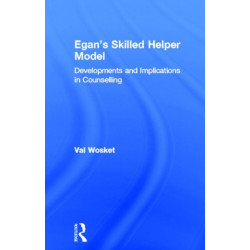 Egan's Skilled Helper Model: Developments and Implications in Counselling