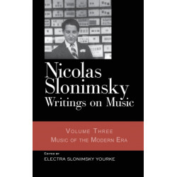 Nicolas Slonimsky: Writings on Music: Music of the Modern Era