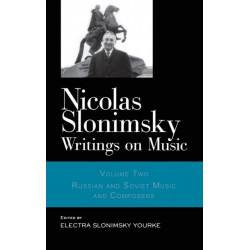 Nicolas Slonimsky: Writings on Music: Russian and Soviet Music and Composers