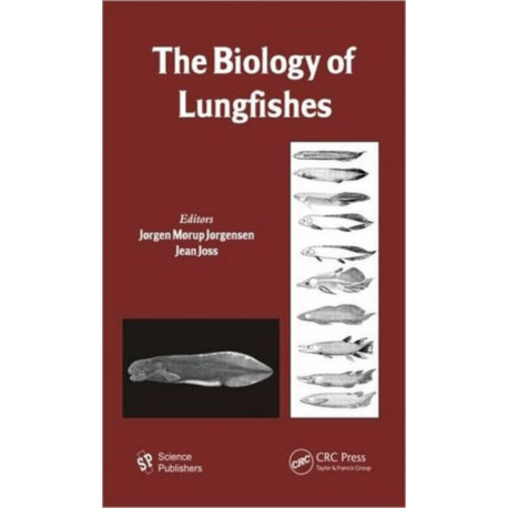 The Biology of Lungfishes