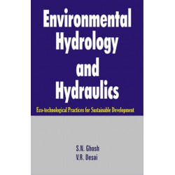Environmental Hydrology and Hydraulics: Eco-technological Practices for Sustainable Development