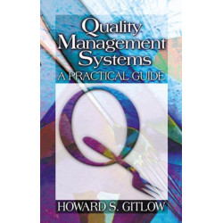 Quality Management Systems: A Practical Guide