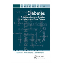 Diabetes: A Comprehensive Treatise for Patients and Care Givers