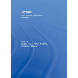 HIV/AIDS: Global Frontiers in Prevention/Intervention