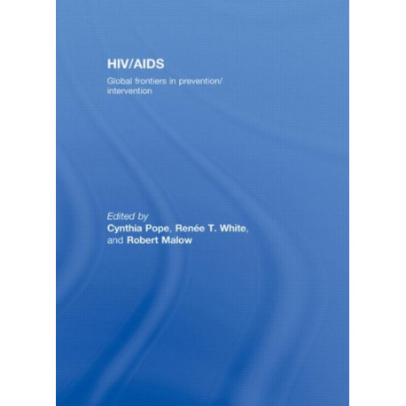 HIV/AIDS: Global Frontiers in Prevention/Intervention