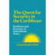 The Quest for Security in the Caribbean: Problems and Promises in Subordinate States