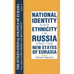 The International Politics of Eurasia: v. 2: The Influence of National Identity