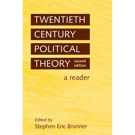 Twentieth Century Political Theory: A Reader