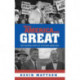 When America Was Great: The Fighting Faith of Liberalism in Post-War America