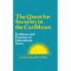 The Quest for Security in the Caribbean: Problems and Promises in Subordinate States
