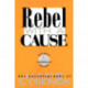 Rebel with a Cause