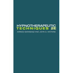 Hypnotherapeutic Techniques: Second Edition