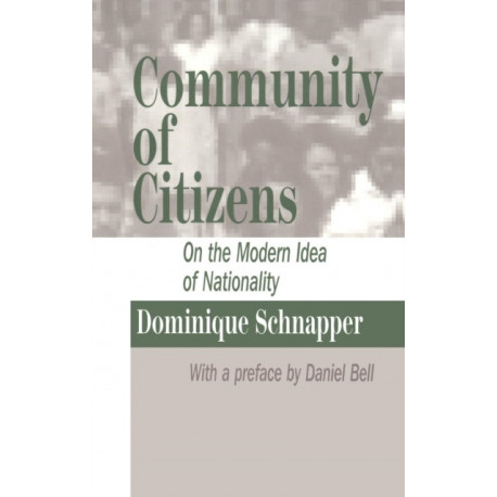 Community of Citizens: On the Modern Idea of Nationality