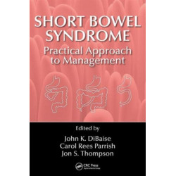 Short Bowel Syndrome: Practical Approach to Management