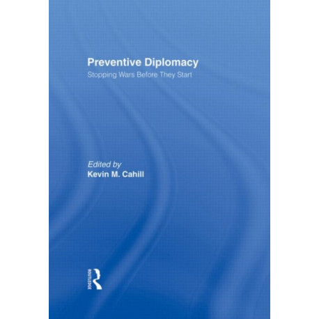 Preventive Diplomacy: Stopping Wars Before They Start