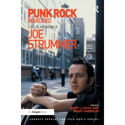 Punk Rock Warlord: the Life and Work of Joe Strummer