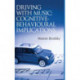 Driving With Music: Cognitive-Behavioural Implications