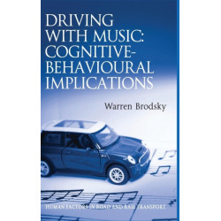 Driving With Music: Cognitive-Behavioural Implications