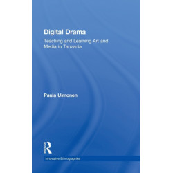 Digital Drama: Teaching and Learning Art and Media in Tanzania