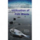 Utilization of Fish Waste