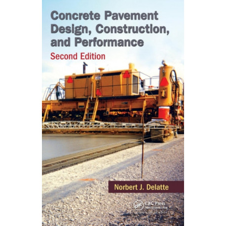 Concrete Pavement Design, Construction, and Performance