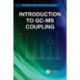 Introduction to GC-MS Coupling