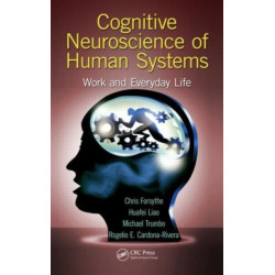 Cognitive Neuroscience of Human Systems: Work and Everyday Life