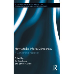 How Media Inform Democracy: A Comparative Approach