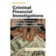 Criminal Financial Investigations: The Use of Forensic Accounting Techniques and Indirect Methods of Proof, Second Edition