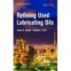 Refining Used Lubricating Oils