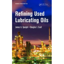 Refining Used Lubricating Oils